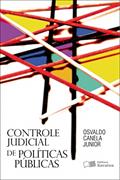 Ler Controle judicial de políticas públicas - 1ª edição de 2012, do autor Osvaldo Canela Junior
