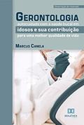 Ler Gerontologia: autocuidado com a saúde bucal em idosos e sua contribuição para uma melhor qualidade de vida, do autor Marcus Canela Ler Gerontologia: autocuidado com a saúde bucal em idosos e sua contribuição para uma melhor qualidade de vida, do autor Marcus Canela