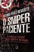 Ler O sniper paciente, do autor Arturo Pérez-Reverte