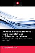 Ler Análise da variabilidade intra-varietal das cultivares de inhame: Dioscorea rotundata da Alta Guiné por citometria de fluxo e AFLP, do autor Fadjimba CAMARA Ler Análise da variabilidade intra-varietal das cultivares de inhame: Dioscorea rotundata da Alta Guiné por citometria de fluxo e AFLP, do autor Fadjimba CAMARA