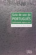 Ler Guia de Uso do Portugues - Confrontado Regras e Usos: Confrontando regras e usos, do autor Maria Helena De Moura Neves Ler Guia de Uso do Portugues - Confrontado Regras e Usos: Confrontando regras e usos, do autor Maria Helena De Moura Neves