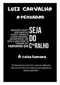 Ler Seja Do C*ralho, do autor Luiz Carvalho O Pensador Ler Seja Do C*ralho, do autor Luiz Carvalho O Pensador