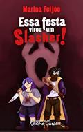 Ler Essa Festa Virou um Slasher!: (Espectros de Roxo e Cinza), do autor Marina Feijóo Ler Essa Festa Virou um Slasher!: (Espectros de Roxo e Cinza), do autor Marina Feijóo