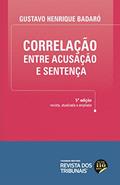 Ler Correlação entre Acusação e Sentença 5ºedição, do autor Gustavo Henrique Badaró