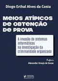 Ler Meios Atípicos de Obtenção de Prova (2024), do autor Diogo Erthal Alves Da Costa Ler Meios Atípicos de Obtenção de Prova (2024), do autor Diogo Erthal Alves Da Costa