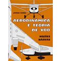 Ler Aerodinâmica e Teoria de Voo, do autor Jorge M. Homa