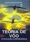 Ler Teoria de Voo. Introdução a Aerodinâmica, do autor Newton Soler Saintive Ler Teoria de Voo. Introdução a Aerodinâmica, do autor Newton Soler Saintive