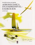 Ler Aerodinâmica Incompressível. Exercícios, do autor Luís Eça Ler Aerodinâmica Incompressível. Exercícios, do autor Luís Eça