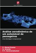 Ler Análise aerodinâmica de um automóvel de passageiros: Uma Abordagem Computacional, do autor P. Manoj Kumar; G. Sivaraj; P. T. Saravanakumar