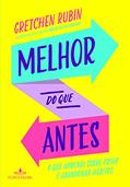 Ler Melhor do que antes, do autor Gretchen Rubin Ler Melhor do que antes, do autor Gretchen Rubin