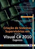 Ler Criação de sistemas supervisórios em microsoft visual C: Conceitos básicos, visualização e controles, do autor Carlos Eduardo Sandrini Luz