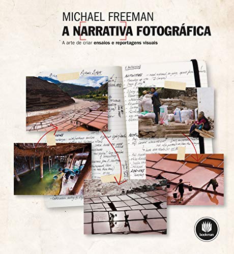 Ler A Narrativa Fotográfica, do autor Michael Freeman