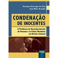 Ler Condenação de Inocentes - O Problema do Reconhecimento de Pessoas e as Falsas Memórias no Direito Criminal, do autor Henrique Alvarenga da Silva e Gian Miller Brandão