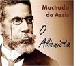 Ler "O ALIENISTA" - Coletânea: Genialidades de Machado de Assis, do autor Machado de Assis Ler "O ALIENISTA" - Coletânea: Genialidades de Machado de Assis, do autor Machado de Assis