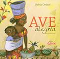 Ler Ave alegria, do autor Sylvia Orthof