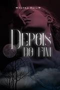 Ler Depois do fim, do autor Danka Maia