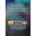Ler Ortodontia e Fonoaudiologia na Prática Clínica, do autor Angela Cunha; Giselle Gasparino dos Santos-Coluchi; Lourdes Bernadete Souza Ler Ortodontia e Fonoaudiologia na Prática Clínica, do autor Angela Cunha; Giselle Gasparino dos Santos-Coluchi; Lourdes Bernadete Souza