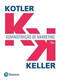 Ler Administração de Marketing, do autor Philip Kotler; Kevin Lane Keller