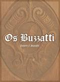 Ler Os Buzzatti, do autor Dauro José Buzatti