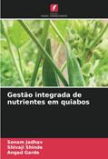 Ler Gestão integrada de nutrientes em quiabos, do autor Sonam Jadhav; Shivaji Shinde; Angad Garde