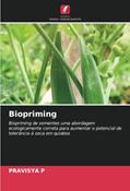 Ler Biopriming: Biopriming de sementes uma abordagem ecologicamente correta para aumentar o potencial de tolerância à seca em quiabos, do autor Pravisya P