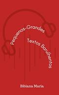 Ler Pequenos-Grandes Textos Barulhentos, do autor Bibiana Maria