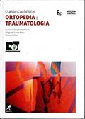 Ler CLASSIFICAÇÕES EM ORTOPEDIA E TRAUMATOLOGIA, do autor Gustavo Arliani e outros