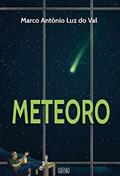Ler Meteoro, do autor Marco Antônio  Luz do Val