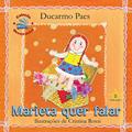 Ler Marieta Quer Falar, do autor Ducarmo Paes; cristina Rossi
