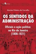 Ler Os Sentidos da Administração, do autor Marieta Pinheiro De Carvalho