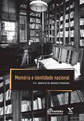 Ler Memória e identidade nacional, do autor Marieta de Moraes Ferreira
