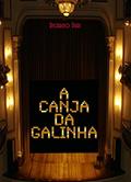 Ler A Canja da Galinha, do autor Ricardo Dias