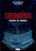 Ler CORONAVÍRUS: Diário de Bordo, do autor João Eduardo Cruz; Thiago Sanches