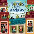 Ler Todos Contra o Vírus - Não ao Coronavírus, do autor Equipe Susaeta Ediciones Ler Todos Contra o Vírus - Não ao Coronavírus, do autor Equipe Susaeta Ediciones