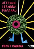 Ler Crise e Pandemia, do autor Alysson Leandro Mascaro