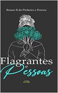 Ler Flagrantes e pessoas, do autor Renan II de Pinheiro e Pereira
