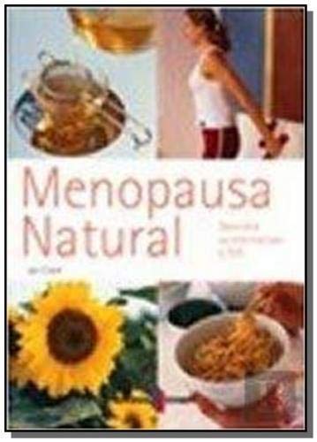 Ler MENOPAUSA NATURAL - DESCULBRA AS ALTERNATIVAS A THS, do autor ESTAMPA