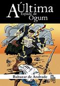 Ler A Última Espada de Ogum, do autor Baltazar de Andrade