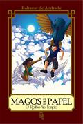 Ler Magos de Papel: O Roubo no Templo, do autor Baltazar de Andrade Ler Magos de Papel: O Roubo no Templo, do autor Baltazar de Andrade