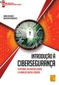 Ler Introdução À Cibersegurança.a Internet, Os Aspetos Legais E A Análise Digital Forense, do autor Mário Antunes; Baltazar Rodrigues Ler Introdução À Cibersegurança.a Internet, Os Aspetos Legais E A Análise Digital Forense, do autor Mário Antunes; Baltazar Rodrigues