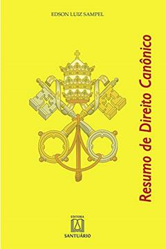 Resumo de Direito Canonico, do autor Edson Luiz Sampel