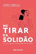 Ler Me Tirar da Solidão: (ou como aprendi a amar Banda Eva Ao Vivo): 3, do autor João Varella