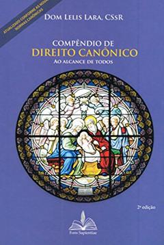Compêndio de direito canônico ao alcance de todos, do autor Lelis Lara