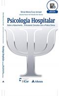 Ler Psicologia Hospitalar - Sobre o Adoecimento... Articulando Conceitos com a Prática Clínica (eBook), do autor Sílvia Maria Cury Ismael Ler Psicologia Hospitalar - Sobre o Adoecimento... Articulando Conceitos com a Prática Clínica (eBook), do autor Sílvia Maria Cury Ismael