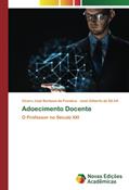 Ler Adoecimento Docente: O Professor no Século XXI, do autor Cicero Jose Barbosa Da Fonsêca; José Gilberto da Silva Ler Adoecimento Docente: O Professor no Século XXI, do autor Cicero Jose Barbosa Da Fonsêca; José Gilberto da Silva