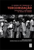 Ler O Avesso do Trabalho IV. Terceirização, Precarização e Adoecimento no Mundo do Trabalho, do autor Vera Lucia Navarro Ler O Avesso do Trabalho IV. Terceirização, Precarização e Adoecimento no Mundo do Trabalho, do autor Vera Lucia Navarro