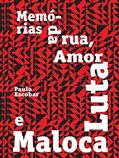 Ler Memórias da rua, amor, luta e maloca, do autor Paulo Escobar