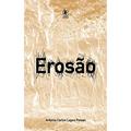 Ler Erosão, do autor Antonio Carlos Lopes Petean