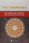Ler Paz Guerreira - O Caminho Das Dezesseis Pétalas, do autor Talal Husseini Ler Paz Guerreira - O Caminho Das Dezesseis Pétalas, do autor Talal Husseini