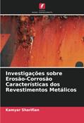 Ler Investigações sobre Erosão-Corrosão Características dos Revestimentos Metálicos, do autor Kamyar Sharifian Ler Investigações sobre Erosão-Corrosão Características dos Revestimentos Metálicos, do autor Kamyar Sharifian
